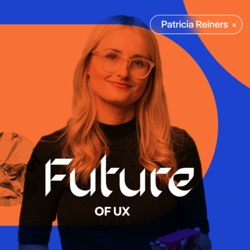 Future of UX | Your Design, Tech and User Experience Podcast | AI Design