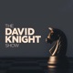 The REAL David Knight Show