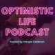 Optimistic Life Podcast 