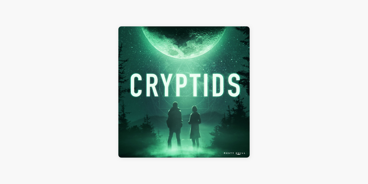 ‎Cryptids on Apple Podcasts