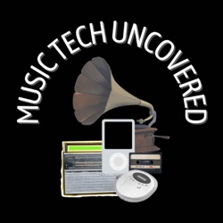 Music Tech Uncovered