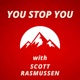 You Stop You with Scott Rasmussen