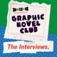 Comix Experience Graphic Novel Club: The Interviews