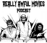 The Really Awful Movies Podcast podcast
