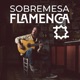 Juan Villar | Sobremesa Flamenca #46