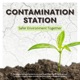 Contamination Station: Safer Environment Together