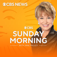 CBS Sunday Morning with Jane Pauley podcast