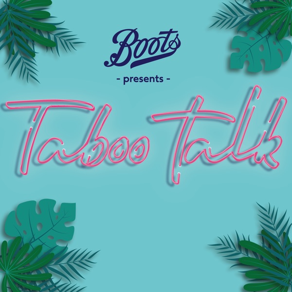 Boots presents Taboo Talk