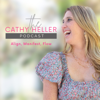 The Cathy Heller Podcast: Manifest, Flow, and Align - Cathy Heller