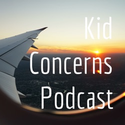 Kid Concerns Podcast