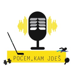 Pocem, kam jdeš! | Podcast nejen o sportu