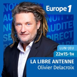 La libre antenne d'Olivier Delacroix - 25/06/2024