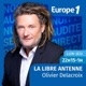 Libre antenne - Olivier Delacroix