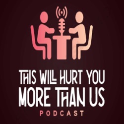 This Will Hurt You More Than Us! -Don't Do That Again!  (#0027 - 07/24/23)