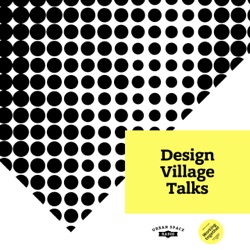 Design Village Talks