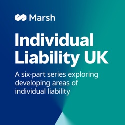 Marsh Specialty's Individual Liability Podcast Series