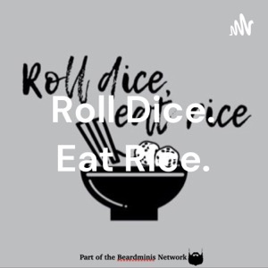 Roll Dice. Eat Rice.