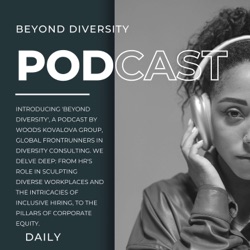 Beyond Diversity Podcast  