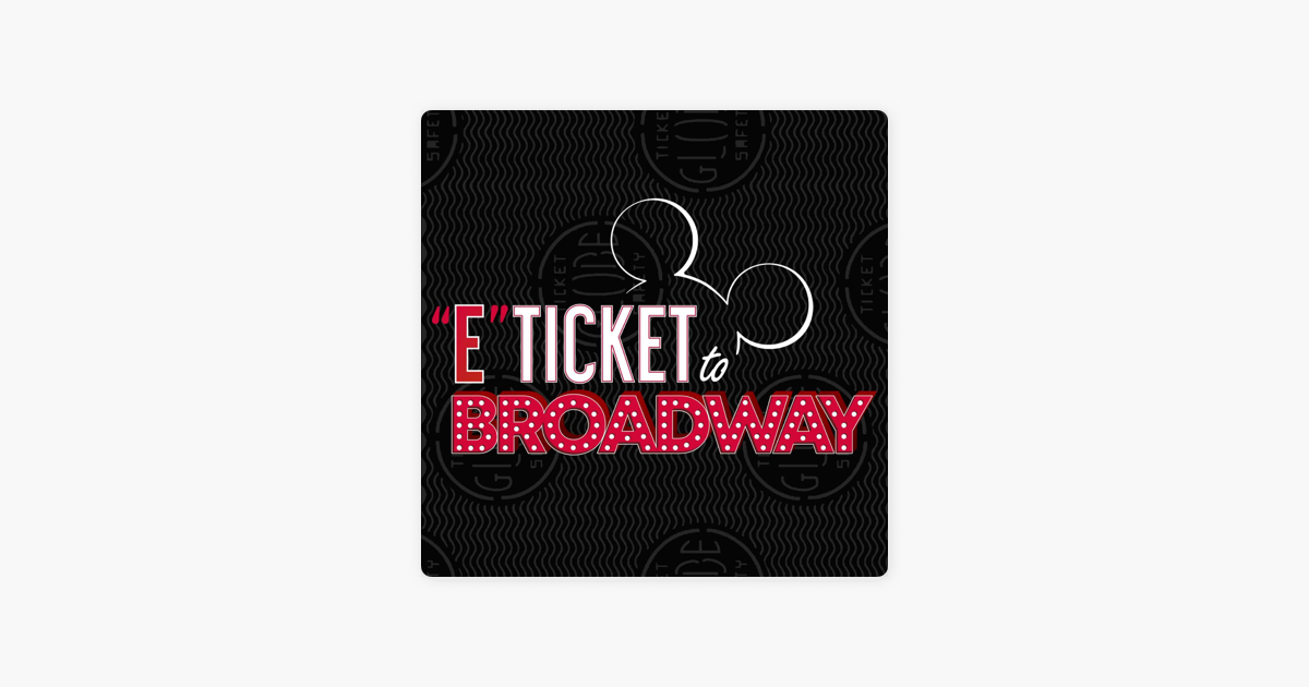 e-ticket-to-broadway-on-apple-podcasts