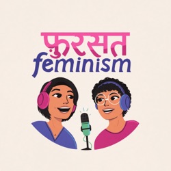 Fursat Feminism: A conversation podcast