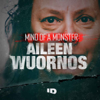 Mind of a Monster: Aileen Wuornos - ID