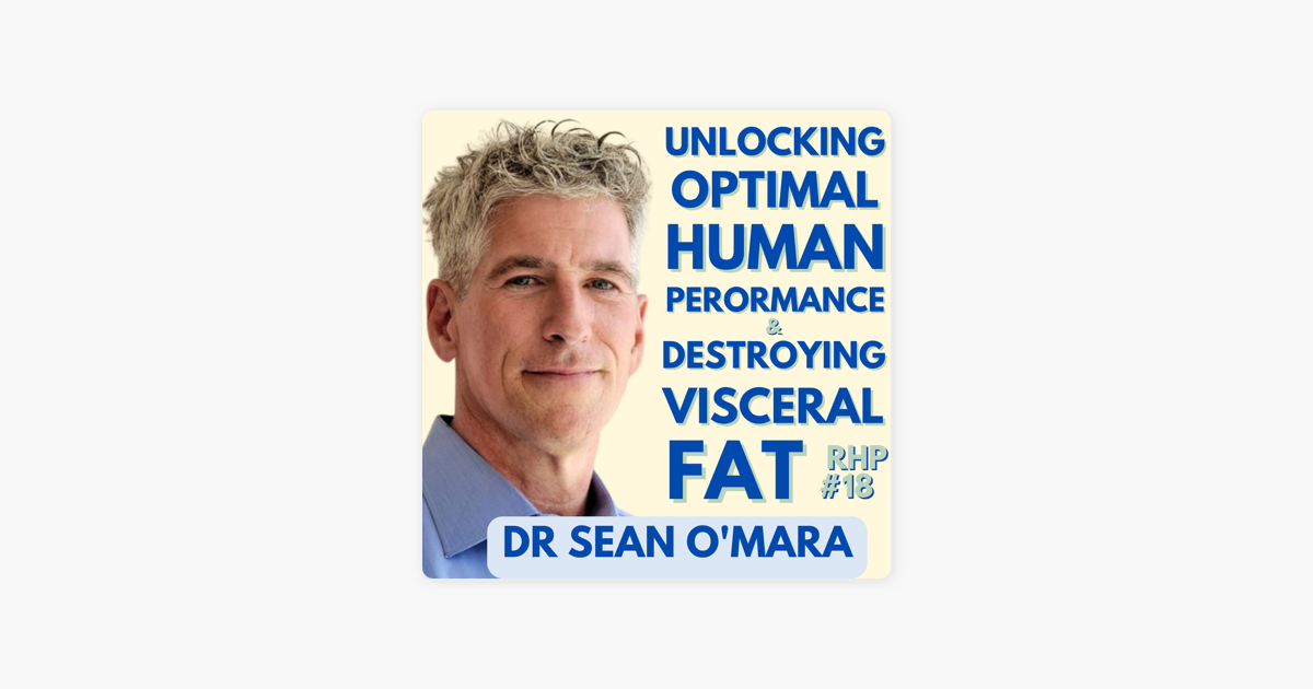 regenerative-health-podcast-with-dr-max-gulhane-rhp-18-dr-sean-o-mara-harms-of-visceral-fat