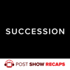 Succession: Post Show Recap - Succession Recaps from Josh Wigler and Emily Fox