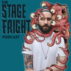 The Stage Fright Podcast