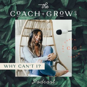 Why Can’t I? Podcast with Sarah Hagstrom