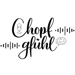 Chopfgfühl