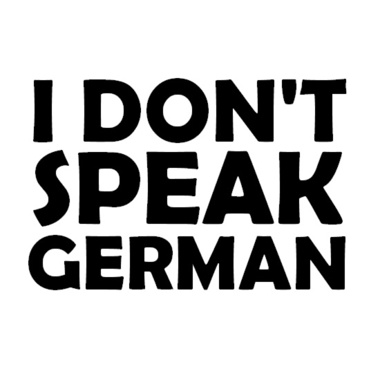 I Don't Speak German