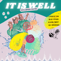 It Is Well with Jasmine Caldwell podcast