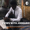 Views With Joemario - Joemario Uzoka