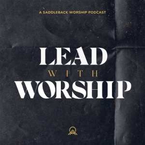 Lead With Worship
