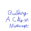 Building a City in Minecraft artwork
