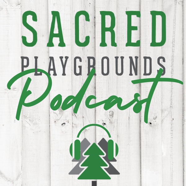 Sacred Playgrounds Podcast