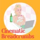 Cinematic Breadcrumbs