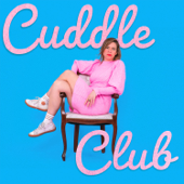 Cuddle Club with Lou Sanders - Plosive