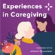 Experiences in Caregiving
