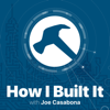 How I Built It - Case Studies & Coaching for Creators and Solopreneurs - Joe Casabona, Podcast Automation Coach