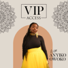 VIP ACCESS - Anyiko Owoko
