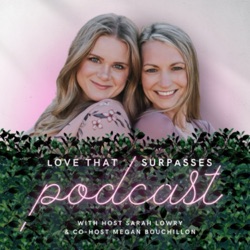 Love That Surpasses Podcast