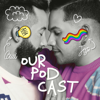 OurPodcast by Jose y Cami - OurDailyLives