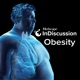 Medscape InDiscussion: Obesity