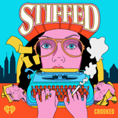 Stiffed - Crooked Media and iHeartPodcasts