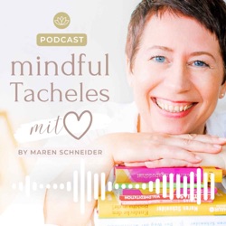 Mindful Tacheles mit Herz