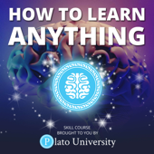 How to Learn Anything - Brandon Stover | Plato University