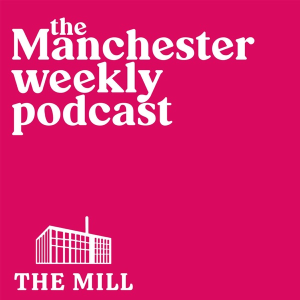 The Manchester Weekly from The Mill