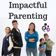 Parenting Stories, Struggles and Strategies for Moms and Dads of School-aged Children, Teenagers, and Impactful Parents