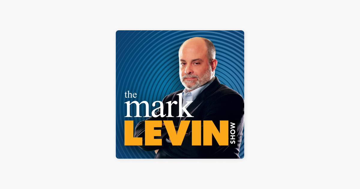 ‎Mark Levin Podcast: The Best Of Mark Levin - 4/29/23 on Apple Podcasts